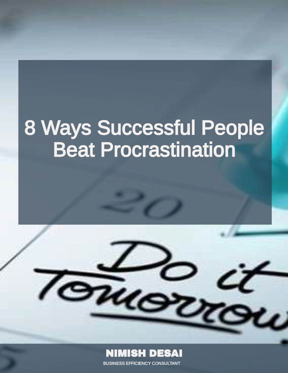 8 Ways Successful People Beat Procrastination